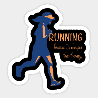 Running Because It's Cheaper Than Therapy Sticker